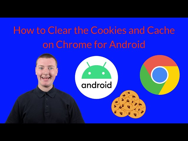 How to Clear Cookies on Android Chrome (And Cache)