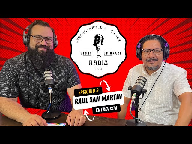 Episode 9 | Pastor Raul San Martin | 1ra Iglesia Bautista De Sullivan City Texas