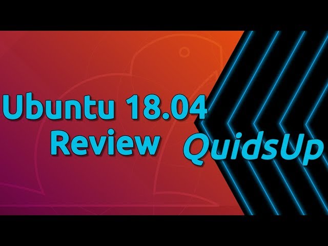Ubuntu 18.04 LTS Review - With Gnome Desktop