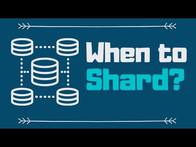 When should you shard your database?