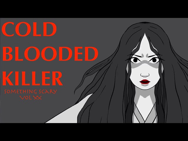 Cold Blooded Killer / Something Scary Story Time / Volume XX / Snarled