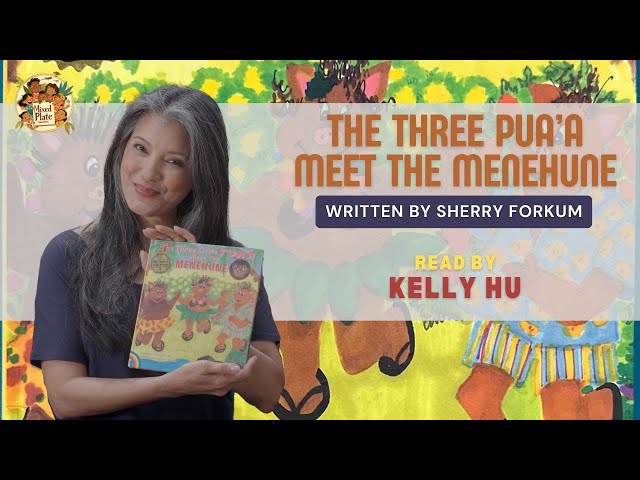 The Three Little Pua'a Meet the Menehune // Read By Kelly Hu