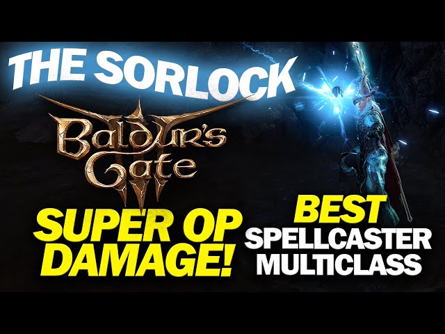 BALDUR'S GATE 3 - Sorcerer/Warlock SORLOCK Multiclass Build Guide (with Magic Items!)