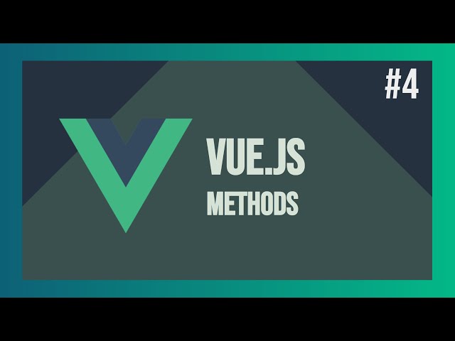 Let's Learn VueJS #4 - Methods