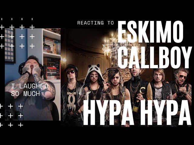 I LAUGHED SO MUCH !! ABSOLUTELY LOVED IT - ESKIMO CALLBOY - HYPA HYPA [REACTION] [REACT]
