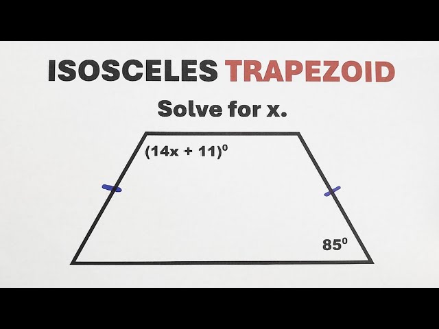 Solving Problems Involving Isosceles Trapezoids - Angles and Diagonals of Trapezoid