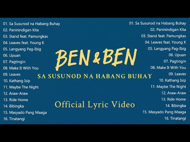 Sa Susunod na Habang Buhay-Ben&Ben || BEN & BEN SONGS PLAYLIST 2022