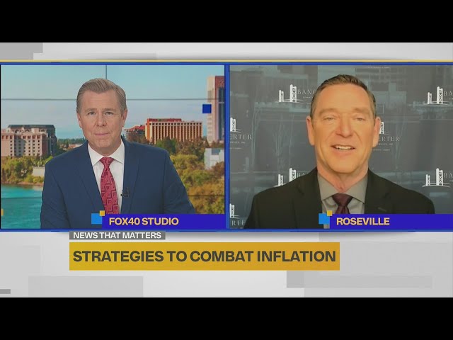 FOX40 financial advisor discusses rising inflation