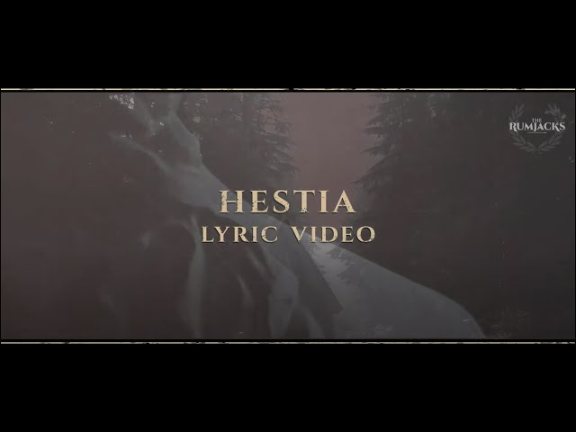 The Rumjacks - Hestia (Official Lyric Video)