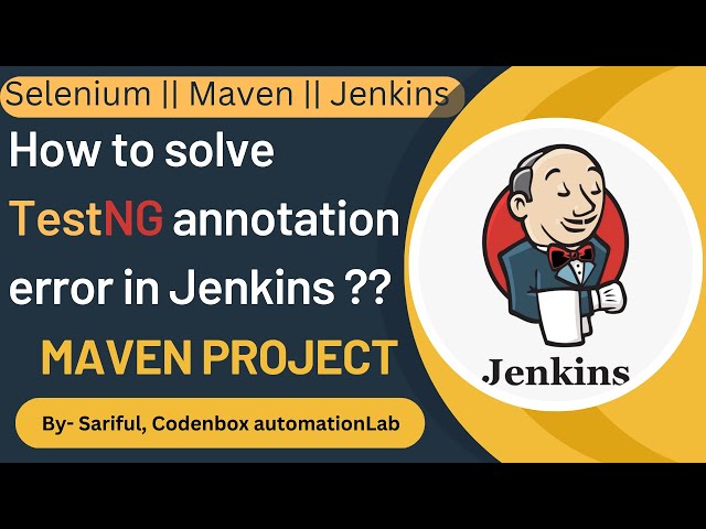 Jenkins error: org.testng.annotations does not exist | How to solve Jenkins TestNG error
