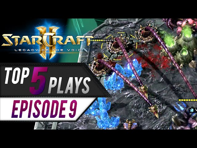 StarCraft 2: TOP 5 Plays - Episode 9