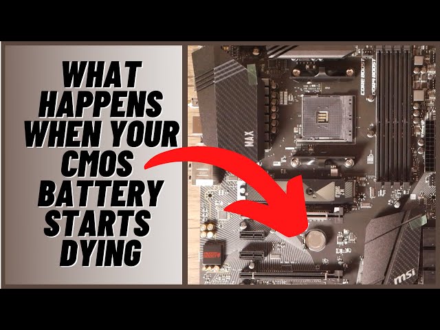 What Happens When Your CMOS Battery Starts Dying