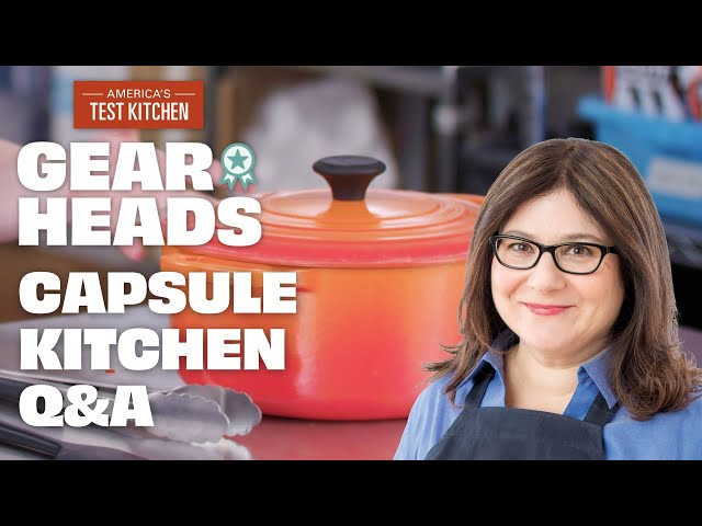 Lisa McManus Answers Your Questions About Capsule Kitchens | Gear Heads