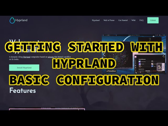 Hyprland: Getting started & Basic Configuration