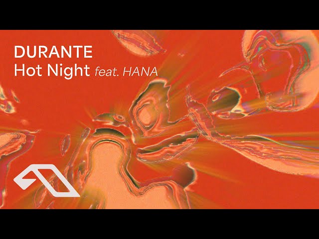 Durante feat. HANA - Hot Night