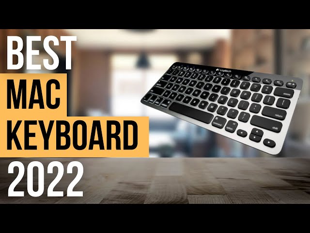 Best Keyboard for Mac 2022 ✅ || 5 Best Mac Keyboards for Mac, iPad 2022