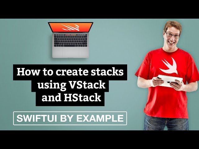 How to create stacks using VStack and HStack - SwiftUI by Example