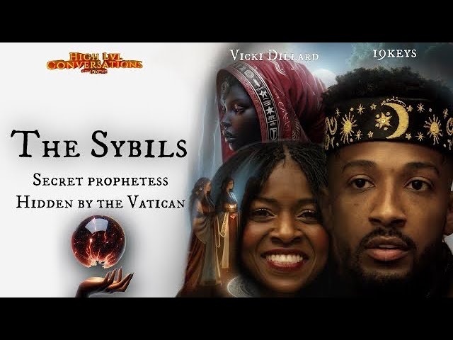 The Sybil’s: Ancient prophetess Oracles , Vatican secrets, divine intuition,  Ft. Vicki x 19keys