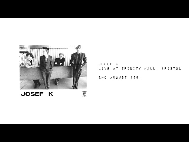 Josef K - Live at Trinity Hall, Bristol 2/7/81 [Full Show - UK post-punk/Postcard - remaster]