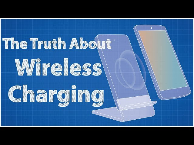 The Truth About Wireless Charging