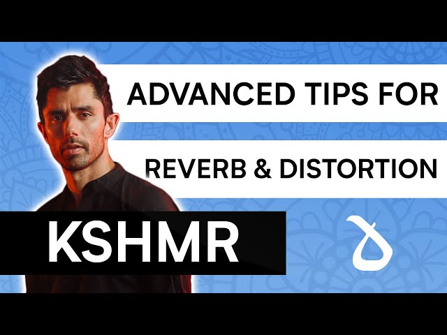 Lessons of KSHMR: Making Your Sound More Interesting