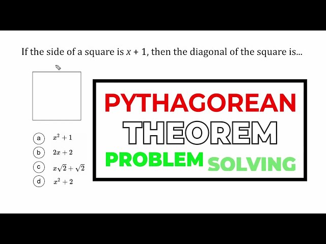 The Pythagorean Theorem - Problem Solving