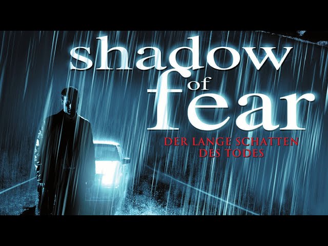Shadow of Fear - Der lange Schatten des Todes (2004) [Thriller] | ganzer Film (deutsch)
