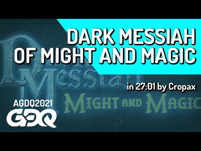 Dark Messiah of Might and Magic by Cropax in 27:01 - Awesome Games Done Quick 2021 Online
