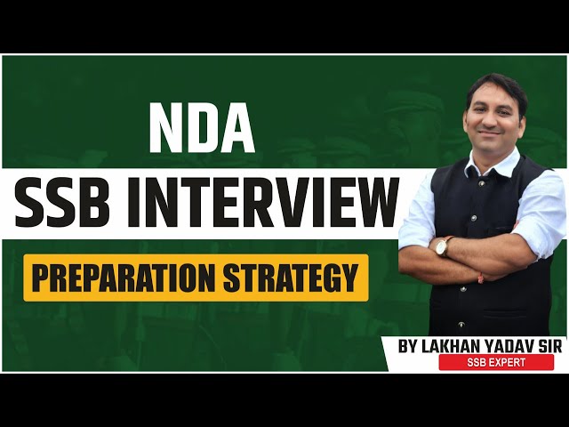 How To Prepare For SSB interview ? NDA SSB INTERVIEW Preparation Strategy