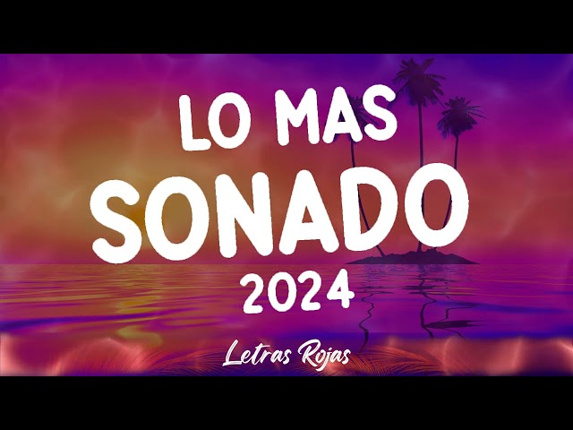 TOP MÚSICA 2024 🎶 Lo Mas Sonado 2024🎶 Reggaeton Music 2024 (NEW MUSICA 2024 )