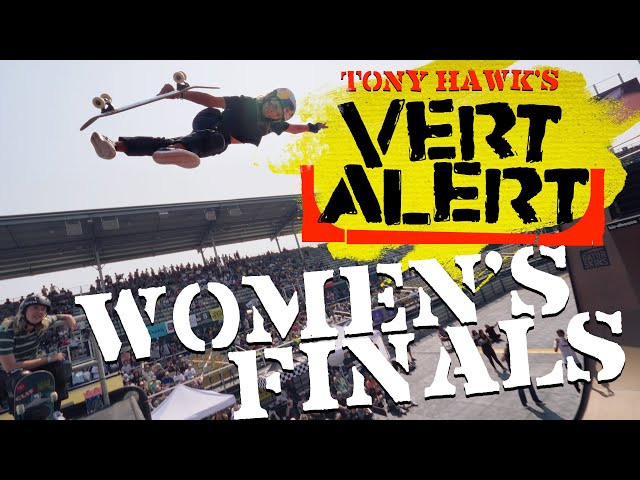 Tony Hawks Vert Alert 2021 - Women's Finals