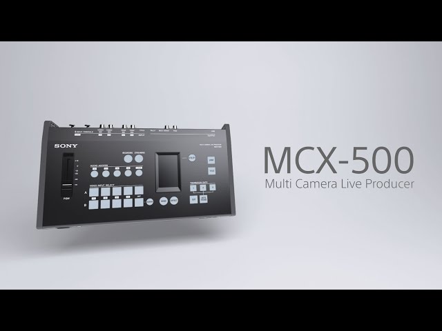 Sony MCX-500 Multi-Camera Live Producer for Single Operator Productions