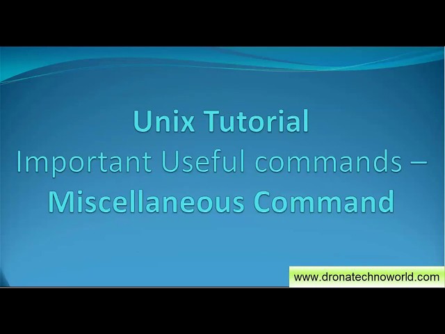 42. Unix Tutorial -  Important Unix Commands for daily Use