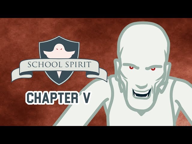 SCHOOL SPIRIT Chapter 5: Believe Her
