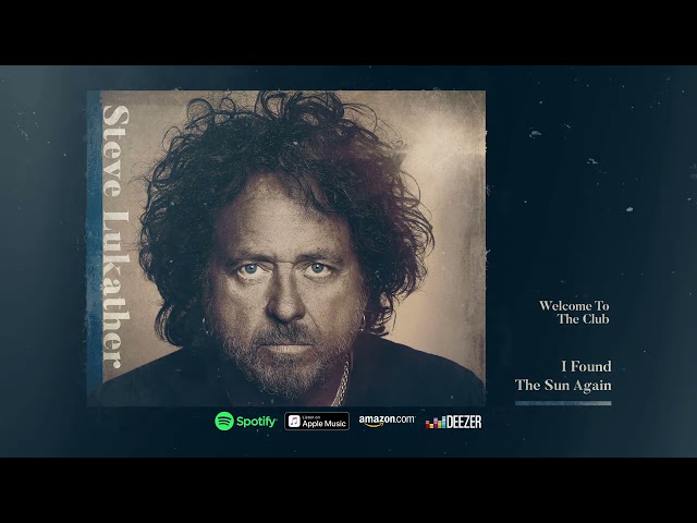 Steve Lukather - Welcome To The Club (I Found The Sun Again)