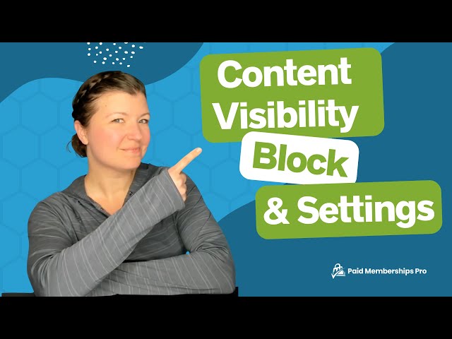 PMPro Content Visibility Block and Settings Demo