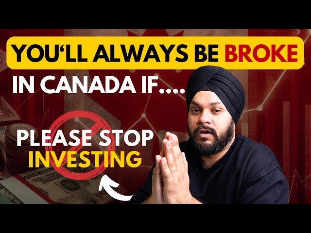 Biggest Mistake you can do in Canada. Please do not invest until.... Gursahib Singh Canada