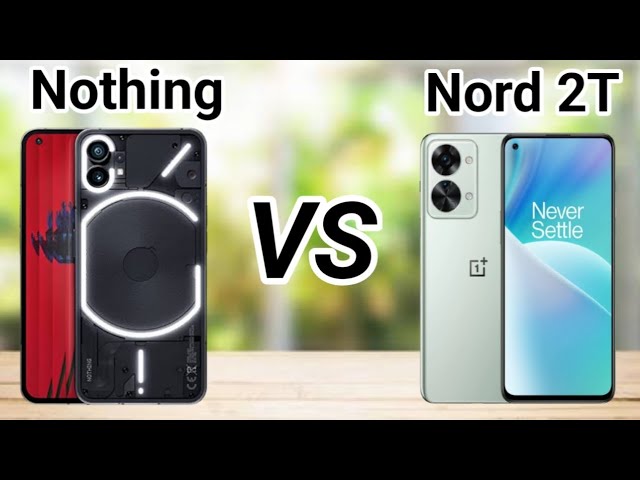 Nothing vs One plus Nord 2T #technews #youtube #oneplusnord #nothing #nothingphone1 #vs #comparison