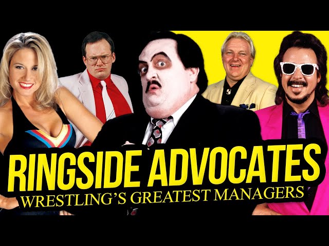 RINGSIDE ADVOCATES | Wrestling's Greatest Managers