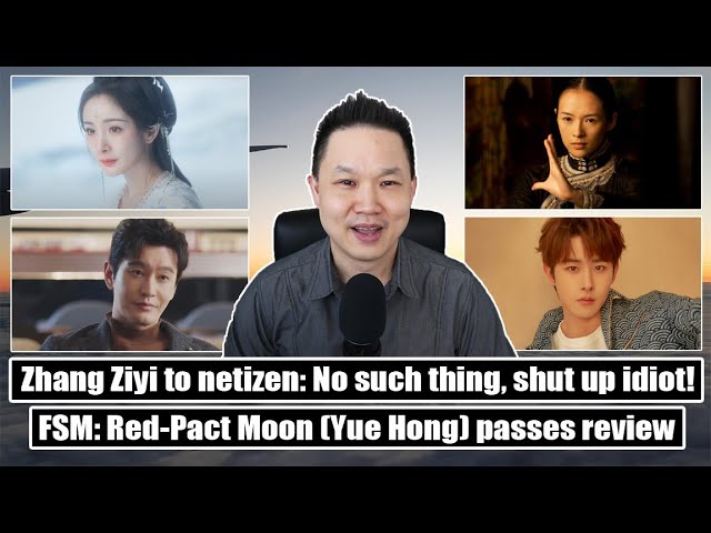 Zhang Ziyi blasts netizen/ Huang Xiaoming gains 20lbs/ Tian Jiarui/ Fox Spirit: Red Pact Moon