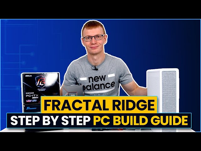 Fractal Design Ridge Build - Step by Step Guide