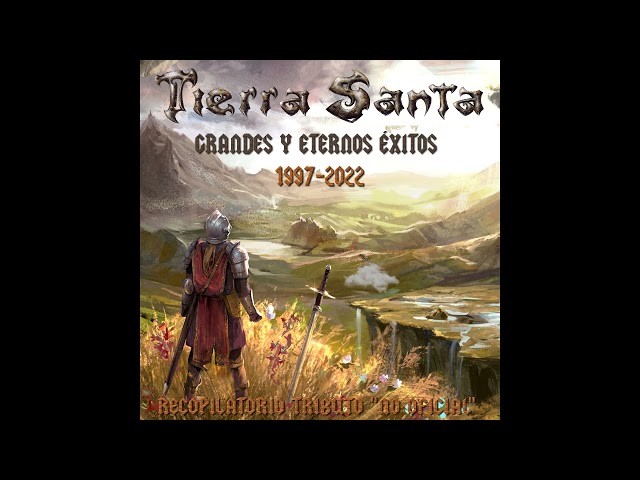 TIERRA SANTA - GRANDES Y ETERNOS ÉXITOS 1997-2022 (TRIBUTO NO OFICIAL DE LA BANDA)