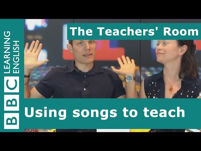 The Teachers' Room: Using songs