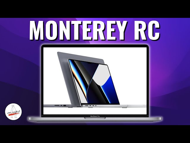 macOS Monterey 12.0.1 RC! - RELEASE DATE & 14 & 16" MBPro's!