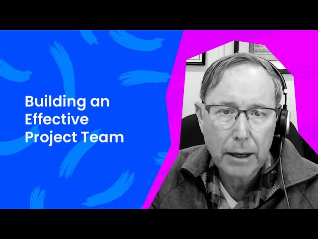 Key to Building an Effective Project Team - John Carter