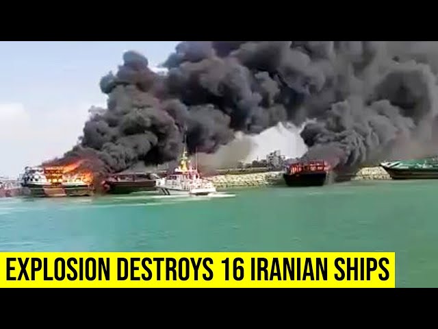 Huge Explosion Destroys 16 Iranian Ships.