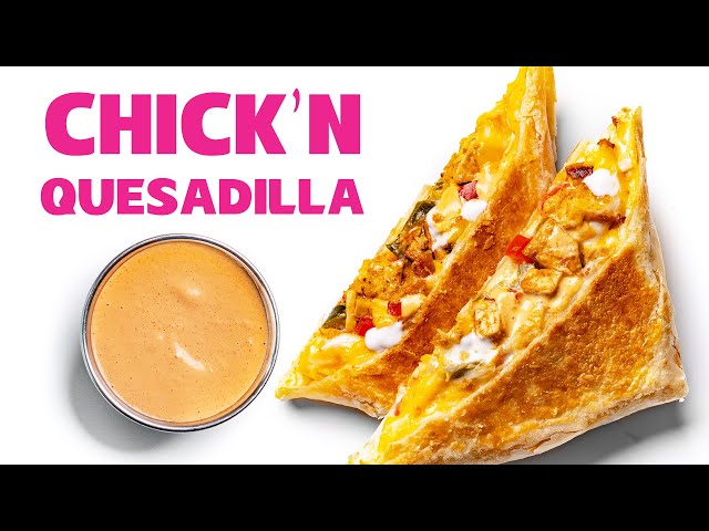 TACO BELL Chick'n Quesadilla but Vegan and BETTER!
