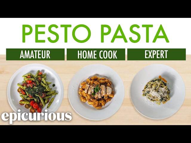 4 Levels of Pesto Pasta: Amateur to Food Scientist | Epicurious