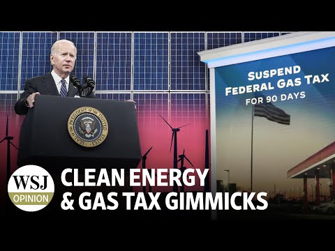 Clean Energy & Gas Tax Gimmicks | WSJ Opinion