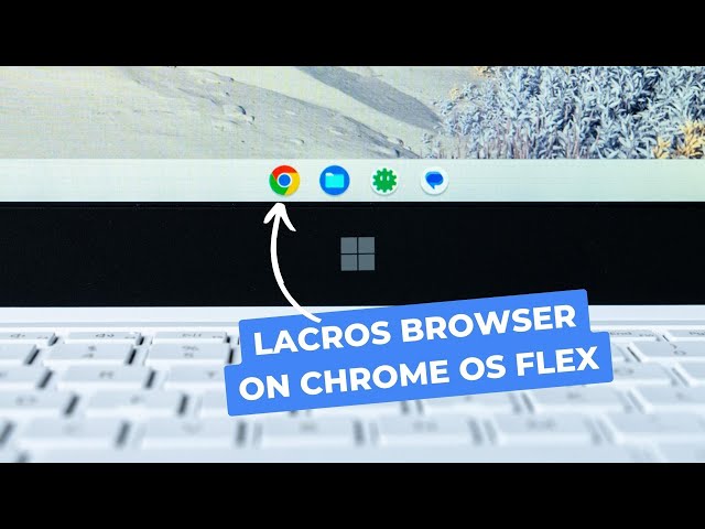 Testing The New Lacros Browser on ChromeOS Flex: It Works!